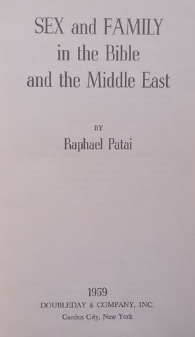 Sex and Family in the Bible and the Middle East | Raphael Patai