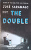 The Double (Proof Copy) | Jose Saramago (Winner of Nobel Prize for Literature)