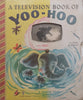 A Television Book of Yoo-Hoo (With Revolving Viewer)