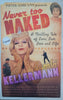 Never Too Naked: A Thrilling Tale of Love, Lust, Loss and Life [Signed] | Bambi Kellerman, with Pieter-Dirk Uys