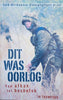 Dit was Oorlog: Van Afkak tot Bosbefok. Suid-Afrikaanse Dienspligtiges Praat [Afrikaans] | J.H. Thompson