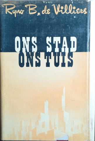 Ons Stad Ons Tuis | Ryno B. de Villiers