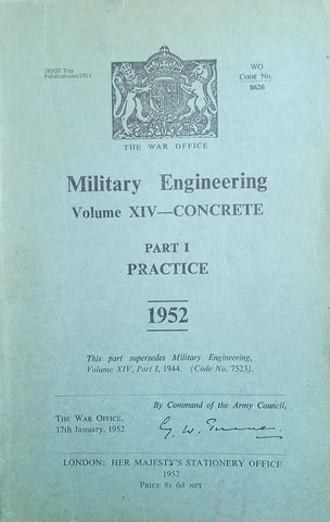 Military Engineering. Volume XIV - Concrete. Part 1. Practice 1952