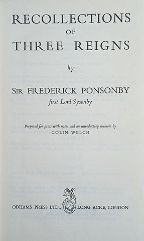 Recollections of Three Reigns | Sir Frederick Ponsonby, first Lord Sysonby