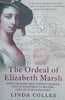 The Ordeal of Elizabeth Marsh: How a Remarkable Woman Crossed Seas and Empires to Become Part of World History  | Linda Colley