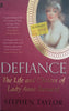 Defiance: The Life and Choices of Lady Anne Barnard | Stephen Taylor