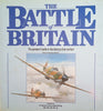 The Battle of Britain: The Greatest Battle in the History of Air Warfare | Richard Townshend Bickers