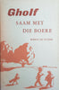 Gholf Saam Met die Boere [Signed by the author] | Bosman De Villiers