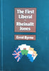 The First Liberal: Rheinallt Jones [Inscribed by the author]| Errol Byrne