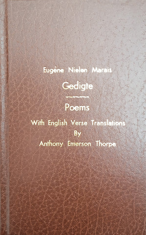 Eugene Nielen Marais: Gedigte Poems, With English Verse Translations by Anthony Emerson Thorpe | Eugene Marais