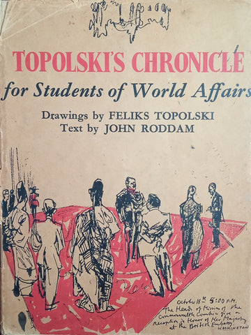 Topolski's Chronicle for Students of World Affairs | Text by John Roddam, Drawings by Feliks Topolski