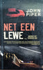 Net Een Lewe. Moenie Dit Verkwis Nie [Afrikaans text] | John Piper