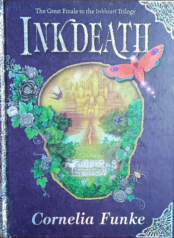 Inkdeath: The Great Finale to the Inkheart Trilogy [Signed and numbered] | Cornelia Funke