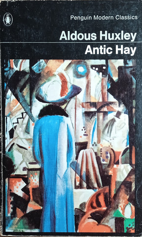 Antic Hay | Aldous Huxley