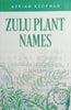 Zulu Plant Names | Adrian Koopman