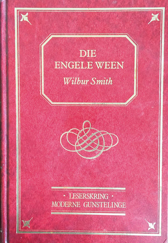 Die Engele Ween [Afrikaans text] | Wilbur Smith