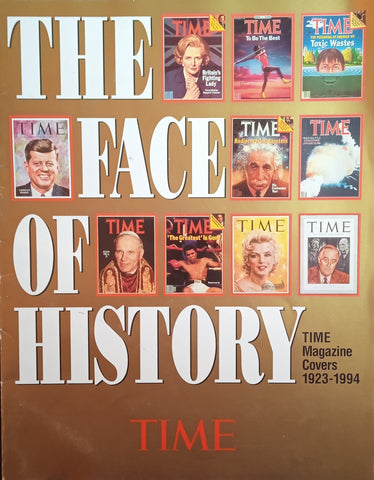 The Face Of History: Time Magazine Covers 1923-1994
