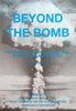 Beyond the Bomb: The Extension of the Non-Proliferation Treaty and the Future of Nuclear Weapons | Huub Jaspers (ed.)