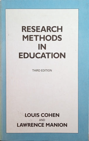 Research Methods in Education | Louis Cohen and Lawrence Manion