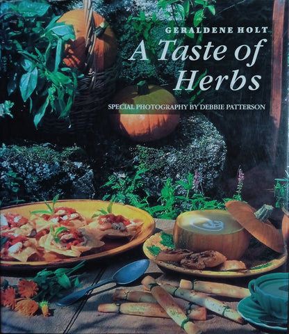 A Taste of Herbs | Geraldene Holt, photography by Debbie Patterson