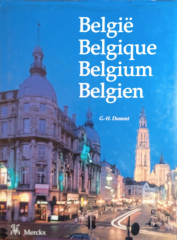 België: Land van Alle Getijden [Text in Flemish, French, English and German] | Georges-Henri Dumont