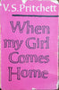 When My Girl Comes Home | V.S. Pritchett