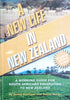 A New Life in New Zealand: A Working Guide for South Africans Emigrating to New Zealand | Jenny Harrison and Surita Nortje