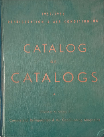 1955/1956 Refrigeration and Air Conditioning Catalog of Catalogs