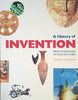 A History of Invention: From Stone Axes to Silicon Chips | Trevor I. Williams