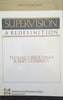 Supervision: A Redefinition | Thomas J. Sergiovanni and Robert J. Starratt