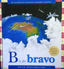 B is for Bravo: An Australian Aviation Alphabet Almanac [Signed and inscribed on the title page] | Kevin Burgemeestre