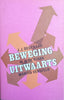 Beweging Uitwaarts [Afrikaans text] | J.J. Degenaar, W.A. de Klerk, Martin Versveld