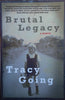 Brutal Legacy: A Memoir | Tracy Going