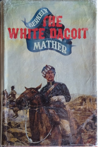 The White Dacoit | Berkely Mather