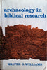 Archeology in Biblical Research | Walter G. Williams