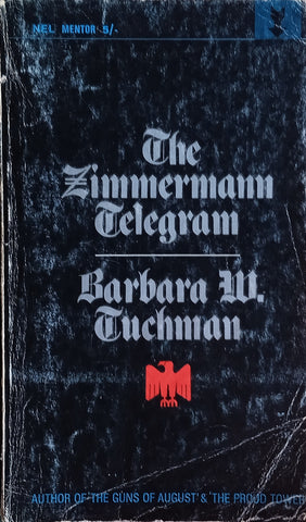 The Zimmermann Telegram | Barbara W, Tuchman