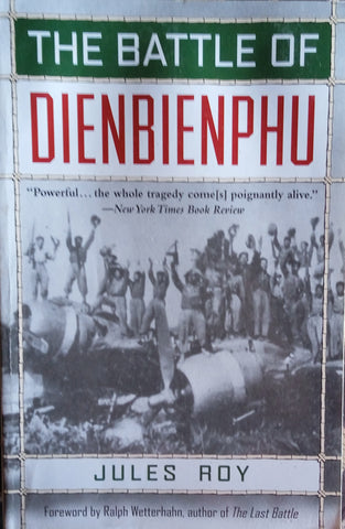 The Battle of Dienbienphu | Jules Roy