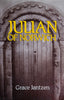 Julian of Norwich: Mystic and Theologian | Grace Jantzen