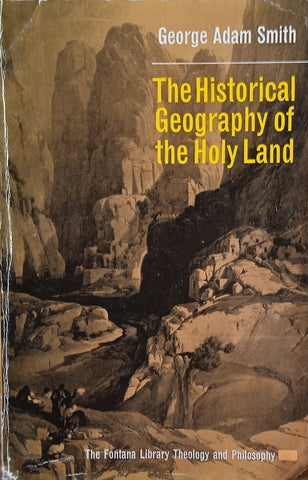 The Historical Geography of the Holy Land | George Adam Smith