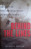 Behind the Lines: The Oral History of Special Operations in World War II | Russell Miller