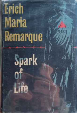 Spark of Life | Erich Maria Remarque