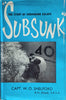 Subsunk: The Story of Submarine Escape | Capt. W.O. Shelford