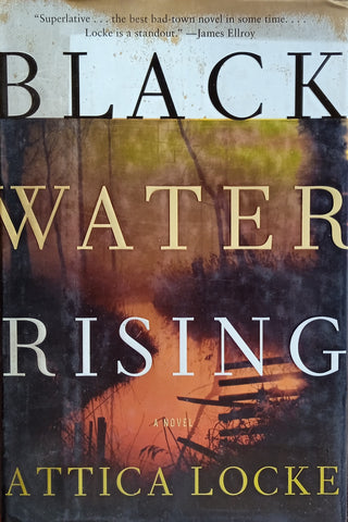 Black Water Rising | Attica Locke