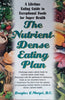 The Nutrient-Dense Eating Plan | Douglas L. Margel