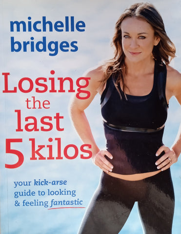 Losing the Last 5 Kilos | Michelle Bridges