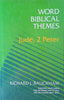 Word Biblical Themes: Jude, 2 Peter | Richard J. Bauckham