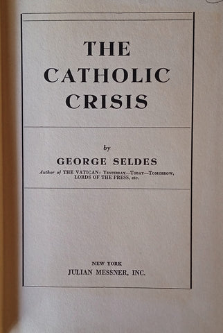 The Catholic Crisis | George Seldes