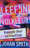 Leef in Volkleur: Vreugde deur Verhoudings [Afrikaans] | Johan Smith