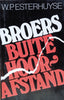 Broers Buite Hoorafstand [Afrikaans] | W.P. Esterhuyse