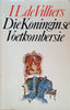 Die Koningin se Voetkombersie [Afrikaans] | I.L. de Villiers